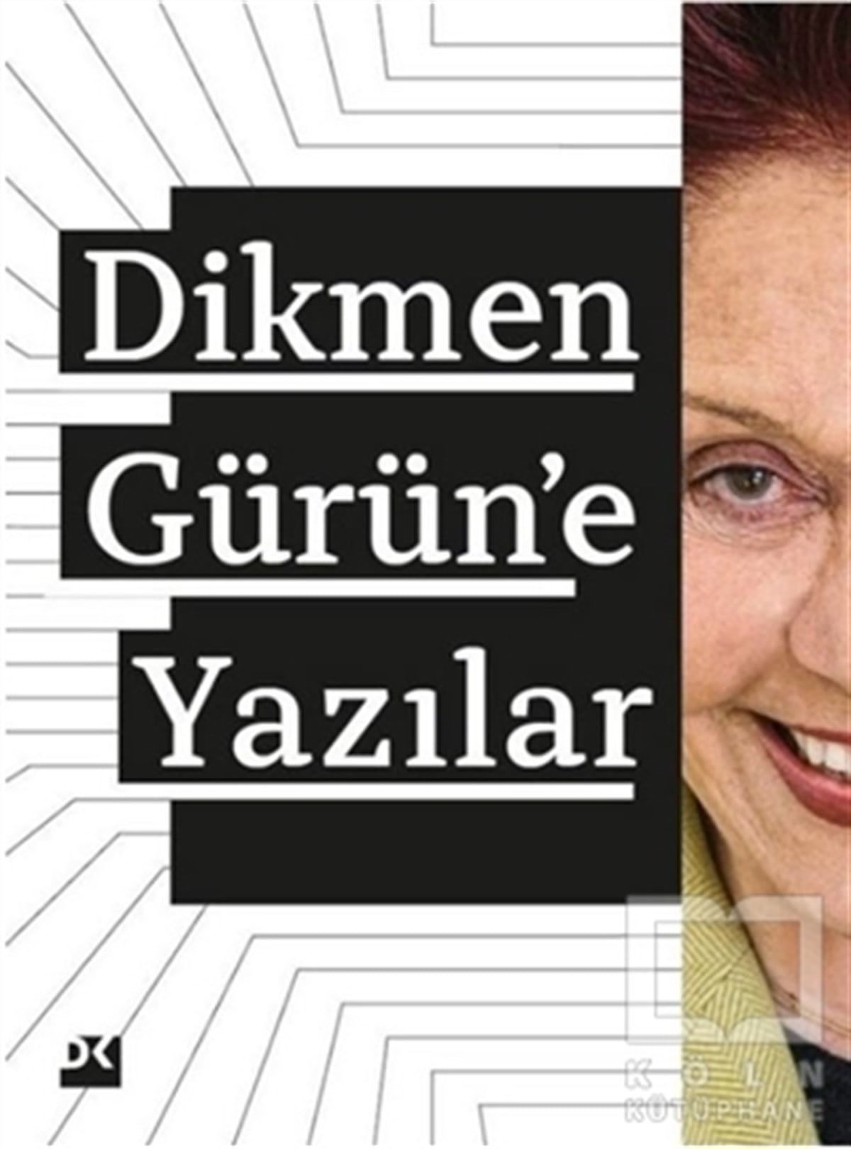 KolektifFotoğrafçılık KitaplarıDikmen Gürün’e Yazılar
