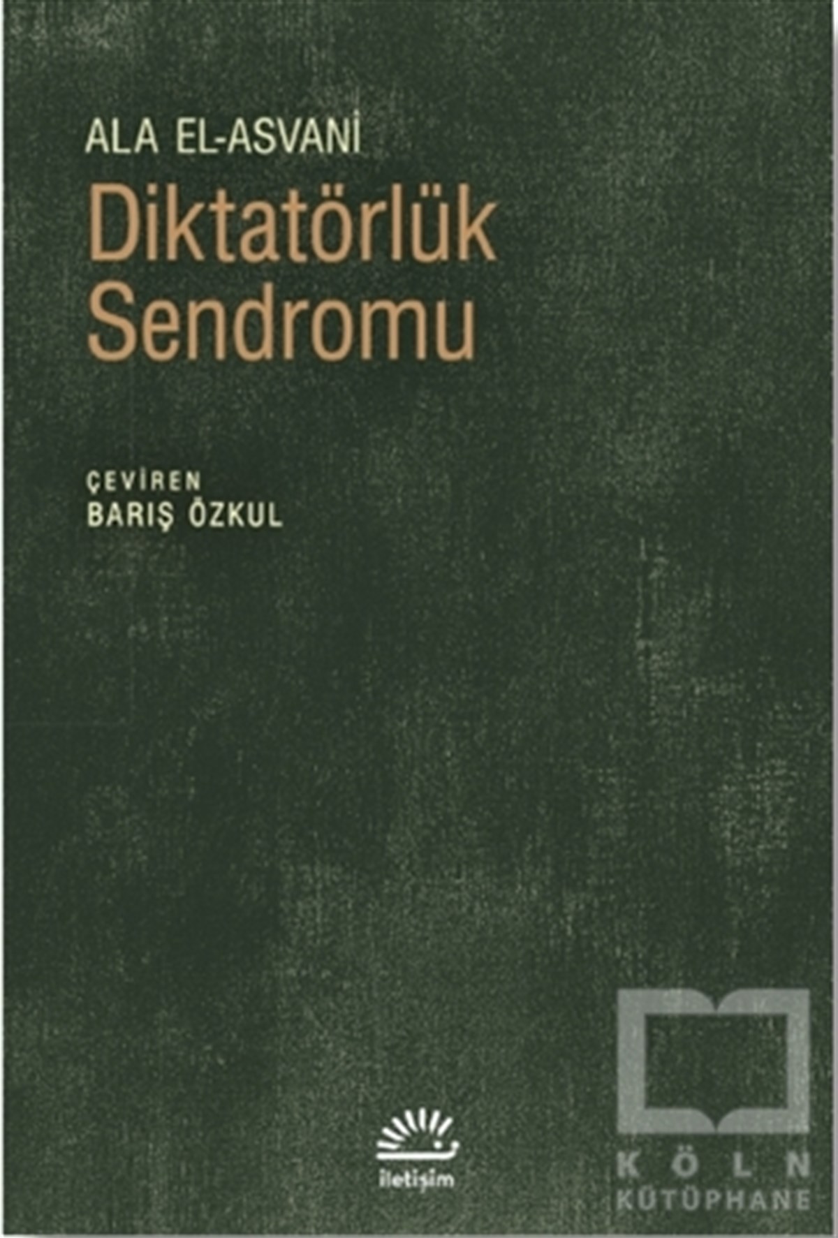 Ala El-AsvaniAraştırma & İnceleme ve Referans KitaplarıDiktatörlük Sendromu