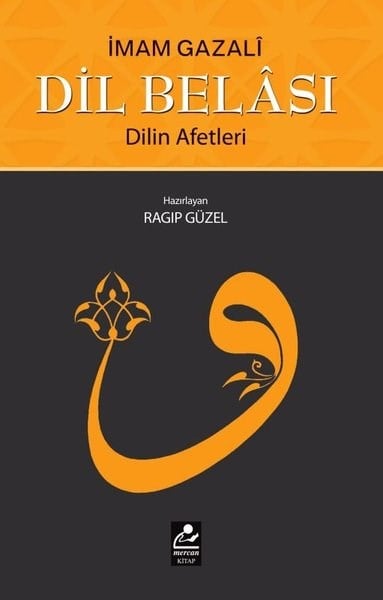İmam Gazaliİslami KitaplarDil Belası - Dilin Afetleri