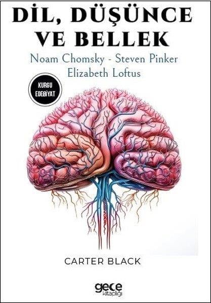 Carter BlackDünya RomanDil Düşünce ve Bellek - Noam Chomsky - Steven Pinker - Elizabeth Loftus
