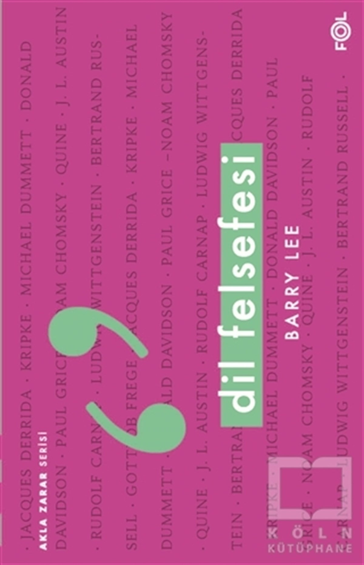 Barry LeeAraştıma-İnceleme-ReferansDil Felsefesi