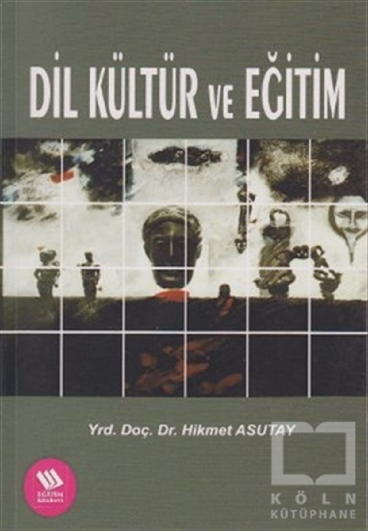 Hikmet AsutayAkademikDil Kültür ve Eğitim