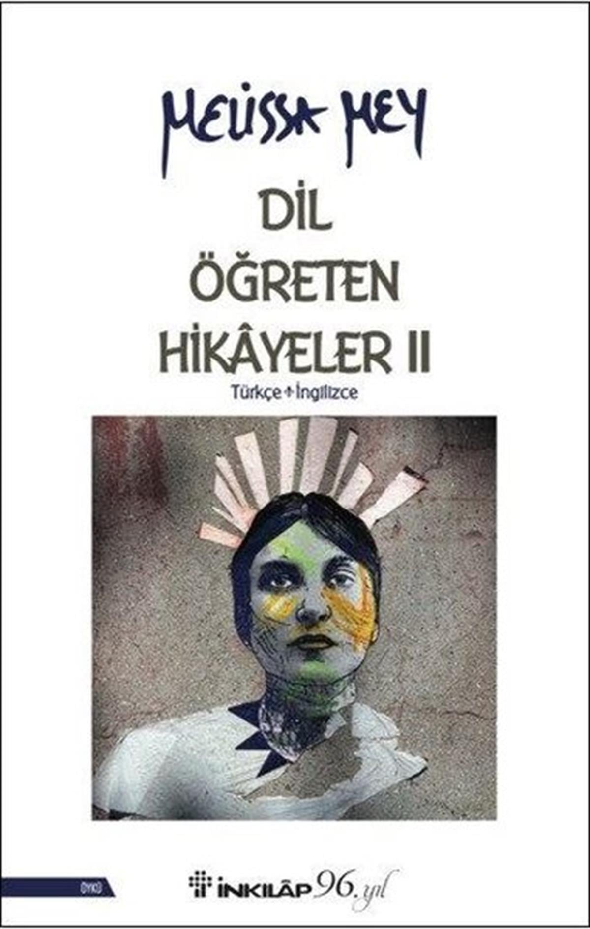 Melissa MeyDil Bilimi - EtimolojiDil Öğreten Hikayeler 2: Türkçe - İngilizce