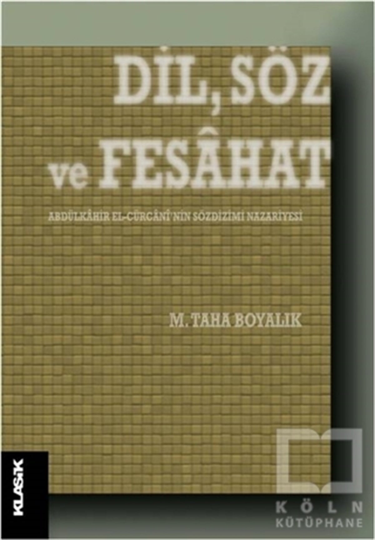 M. Taha BoyalıkDin FelsefesiDil, Söz ve Fesahat
