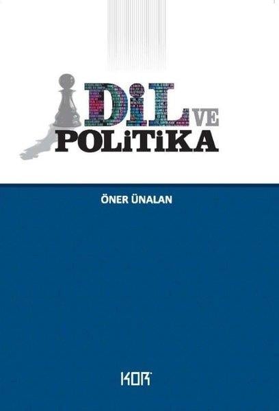Öner ÜnalanDil Bilimi - EtimolojiDil ve Politika