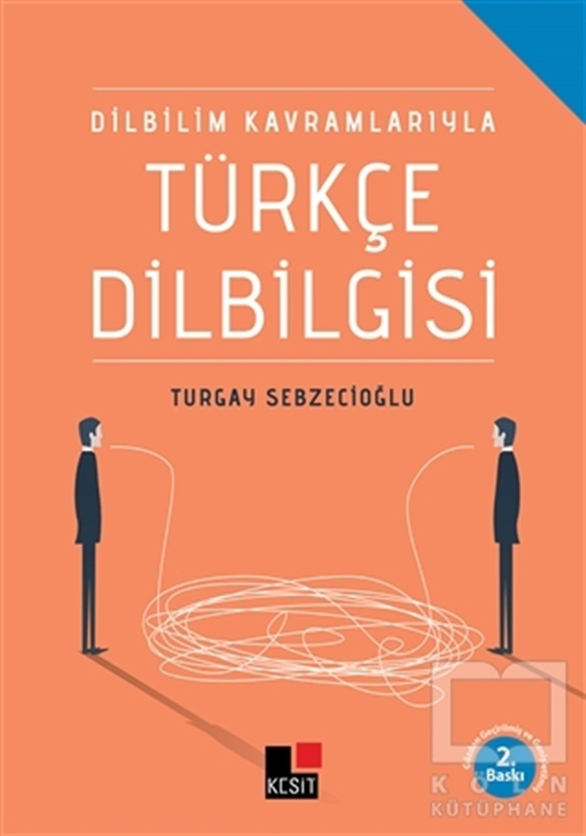 Turgay SebzecioğluTürkçe Dil Bilim KitaplarıDilbilim Kavramlarıyla Türkçe Dilbilgisi