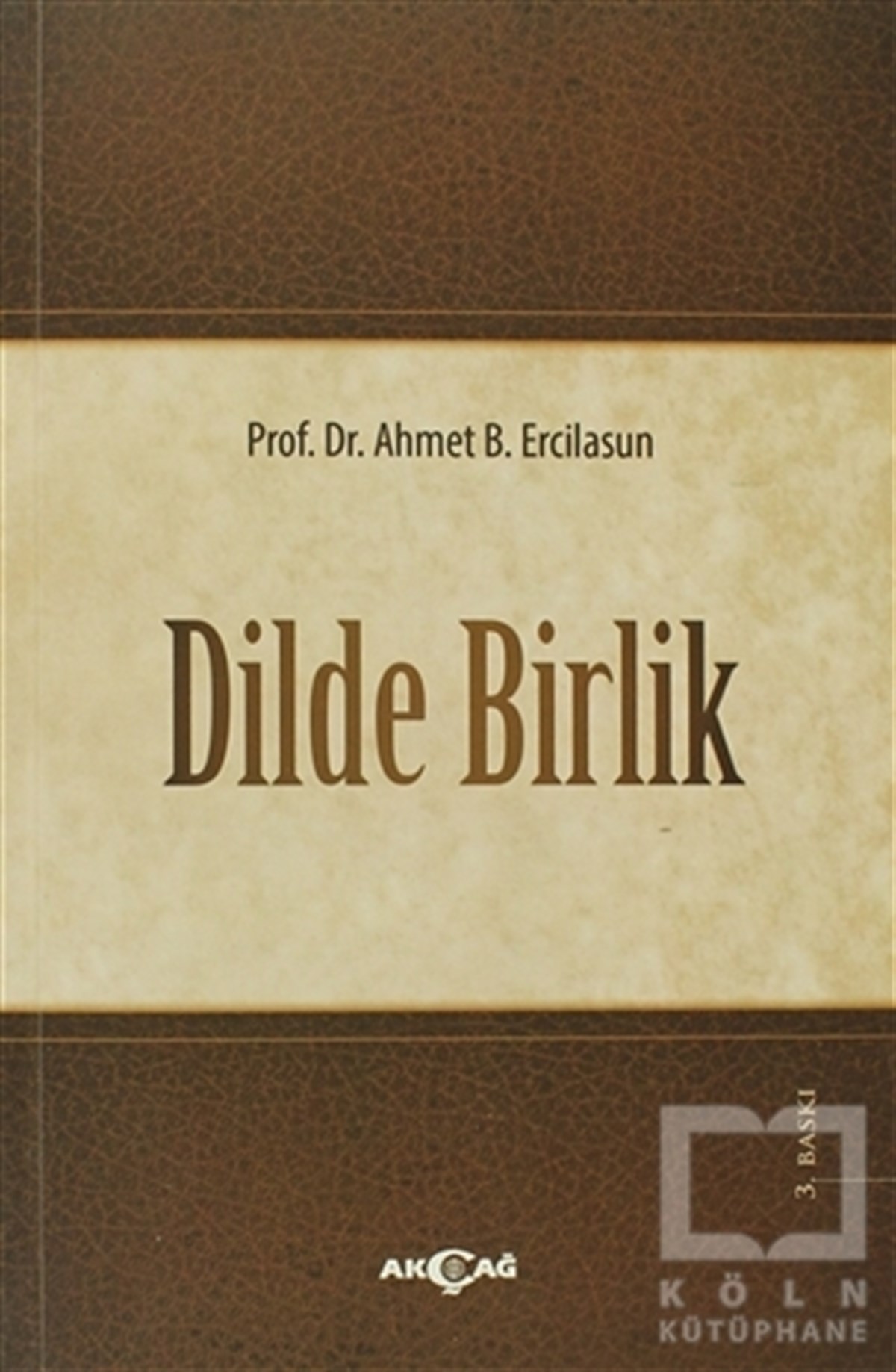 Ahmet Bican ErcilasunDiğerDilde Birlik