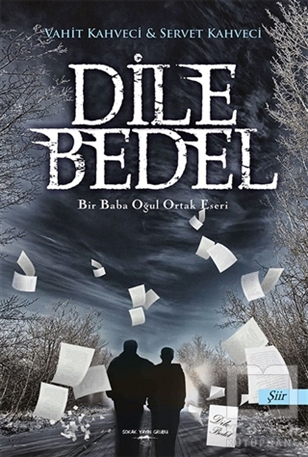 Vahit KahveciŞiirDile Bedel