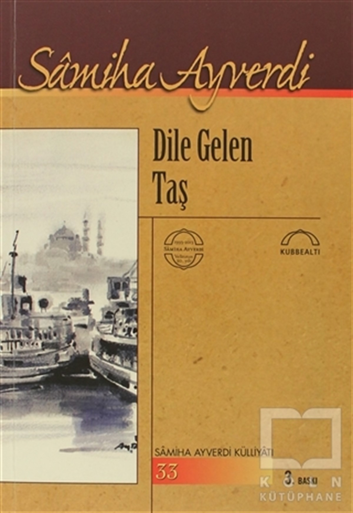 Samiha AyverdiDenemeDile Gelen Taş