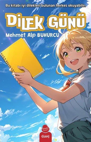 Mehmet Alp BuhurcuÇocuk Gençlik RomanlarıDilek Gücü