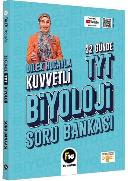 Dilek KuvvetTYT BiyolojiDilek Hocayla 32 Günde TYT Biyoloji Soru Bankası