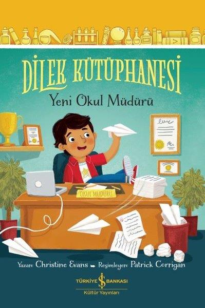 Christine EvansÇocuk Gençlik RomanlarıDilek Kütüphanesi - Yeni Okul Müdürü