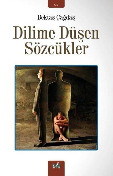 Bektaş ÇağdaşTürk ŞiiriDilime Düşen Sözcükler