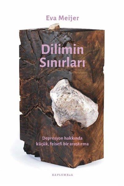 Eva MeijerAnlatıDilimin Sınırları - Depresyonla ilgili Küçük Felsefi Bir Araştırma