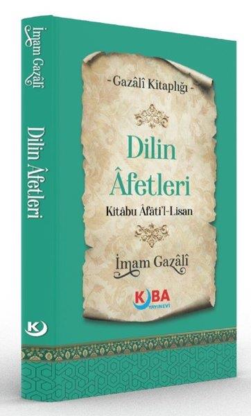 İmam GazaliTasavvuf KitaplarıDilin Afetleri Kitabu Afati'l Lisan - Gazali Kitaplığı