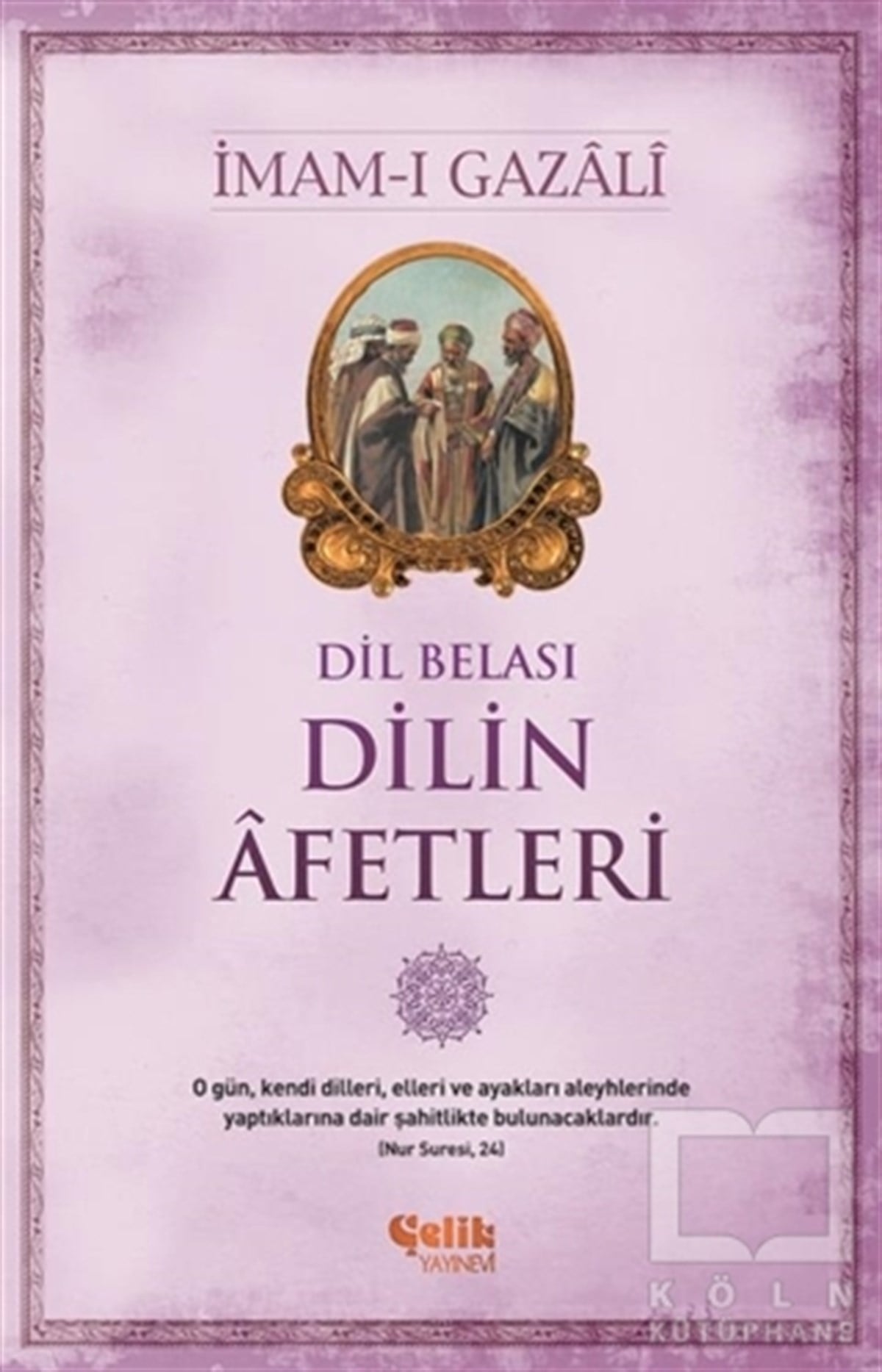 İmam-ı Gazaliİslam EğitimiDilin Afetleri
