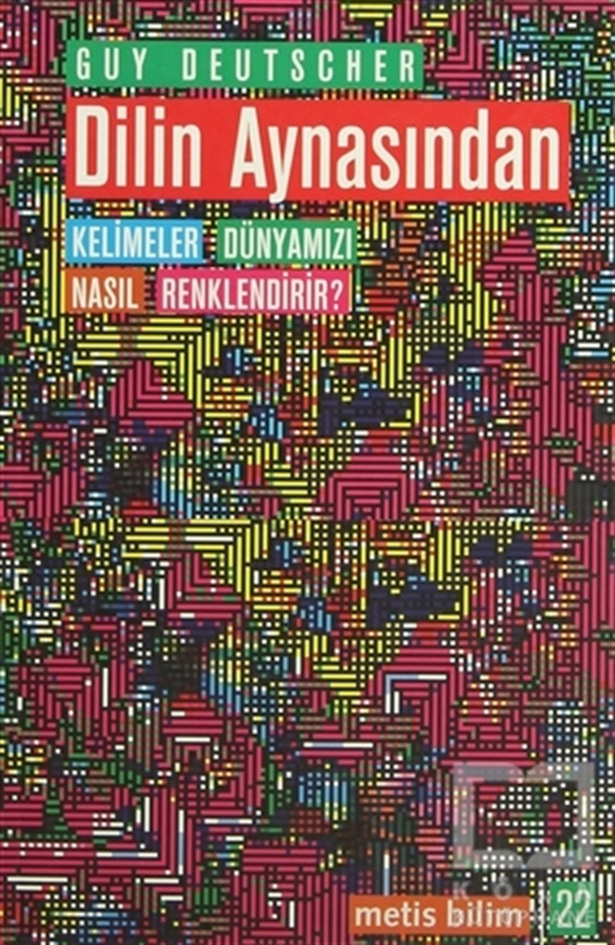 Guy DeutscherDiğerDilin Aynasından