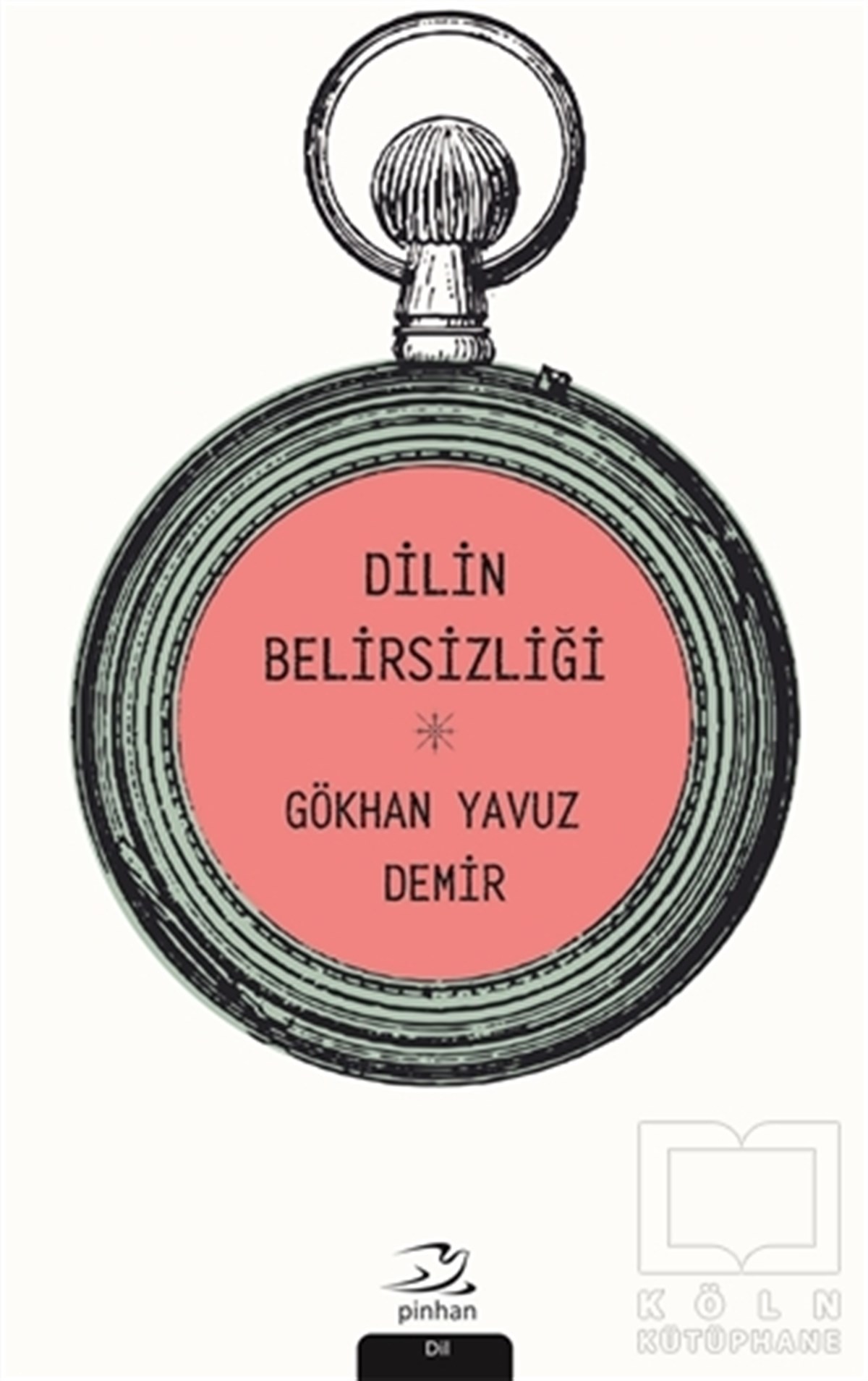 Gökhan Yavuz DemirDil BilimDilin Belirsizliği