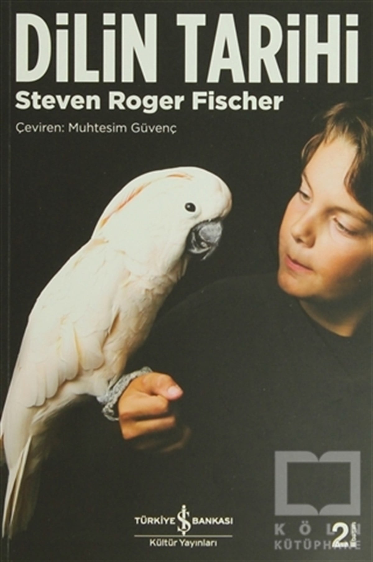 Steven Roger FischerDiğerDilin Tarihi