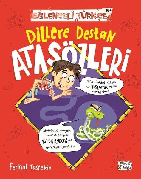 Ferhat TaştekinEtkinlik KitaplarıDillere Destan Atasözleri - Eğlenceli Türkçe
