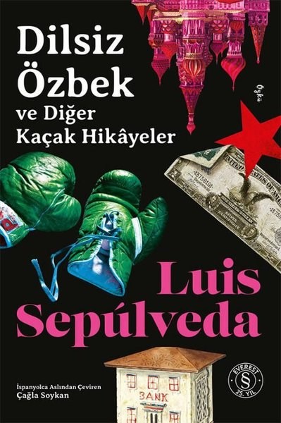 Luis SepulvedaDünya RomanDilsiz Özbek ve Diğer Kaçak Hikayeler