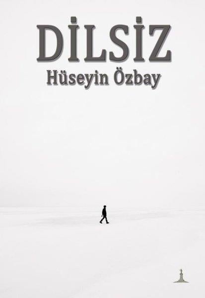 Hüseyin ÖzbayTürkiye RomanDilsiz