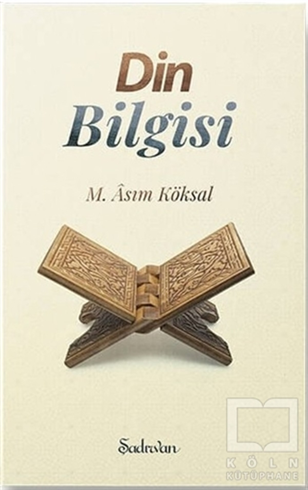 M. Asım Köksalİslam EğitimiDin Bilgisi