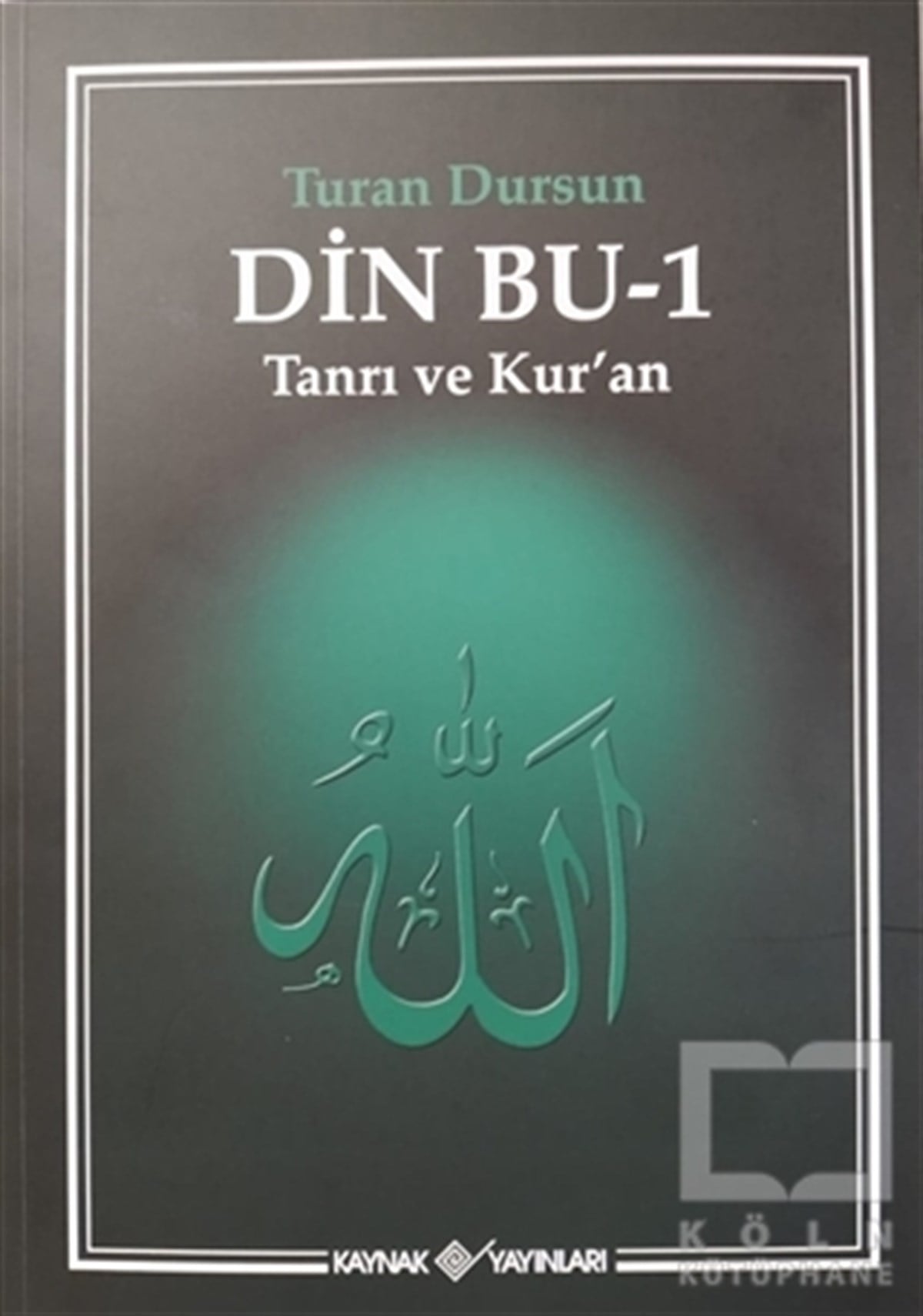 Turan DursunDin FelsefesiDin Bu - 1
