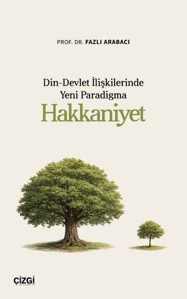 Fazlı ArabacıSosyoloji KitaplarıDin - Devlet İlişkilerinde Yeni Paradigma: Hakkaniyet