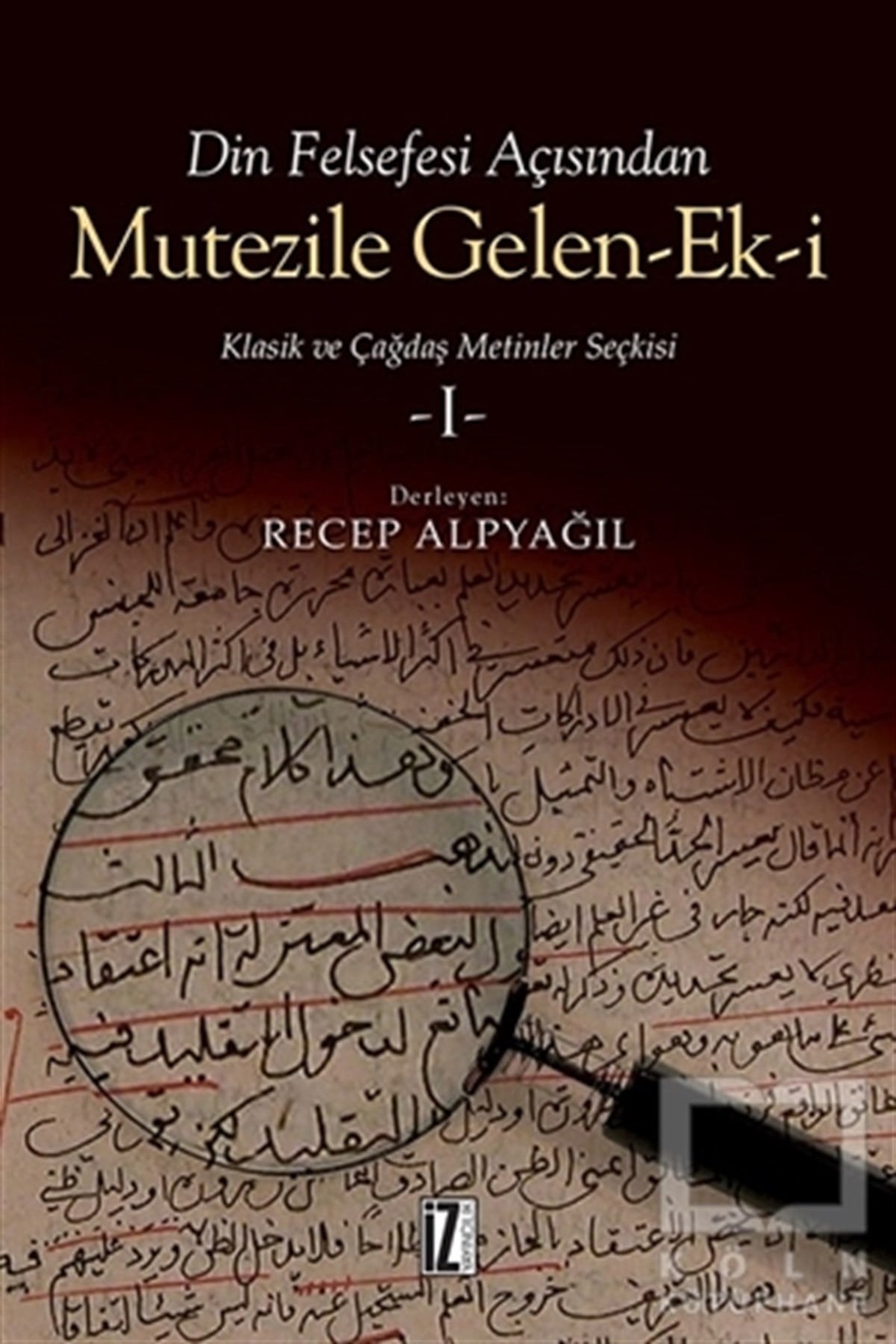 Recep AlpyağılFelsefe TarihiDin Felsefesi Açısından Mutezile Gelen-Ek-i  1