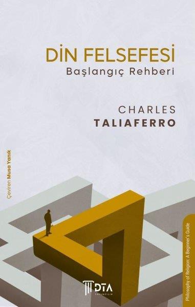 Charles TaliaferroFelsefe BilimiDin Felsefesi Başlangıç Rehberi