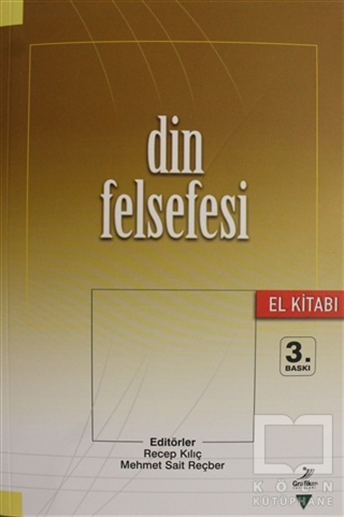 Rahim AcarDin FelsefesiDin Felsefesi El Kitabı