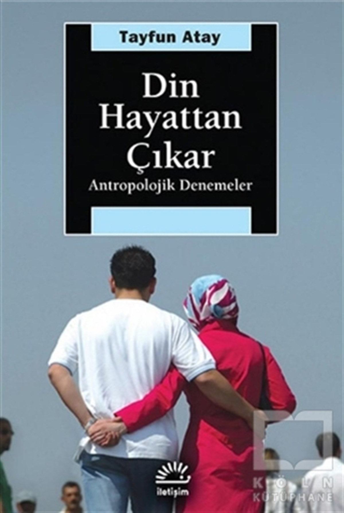 Tayfun AtayDiğerDin Hayattan Çıkar