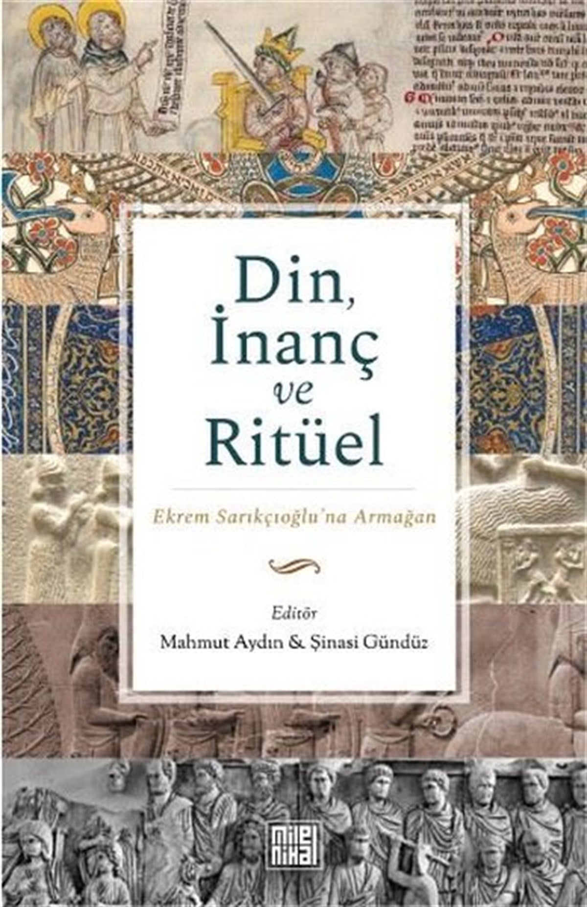 KolektifDinDin, İnanç ve Ritüel - Ekrem Sarıkçıoğlu'na Armağan