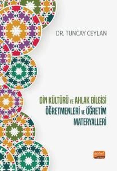 Tuncay CeylanEğitimDin Kültürü ve Ahlak Bilgisi Öğretmenleri ve Öğretim Materyalleri