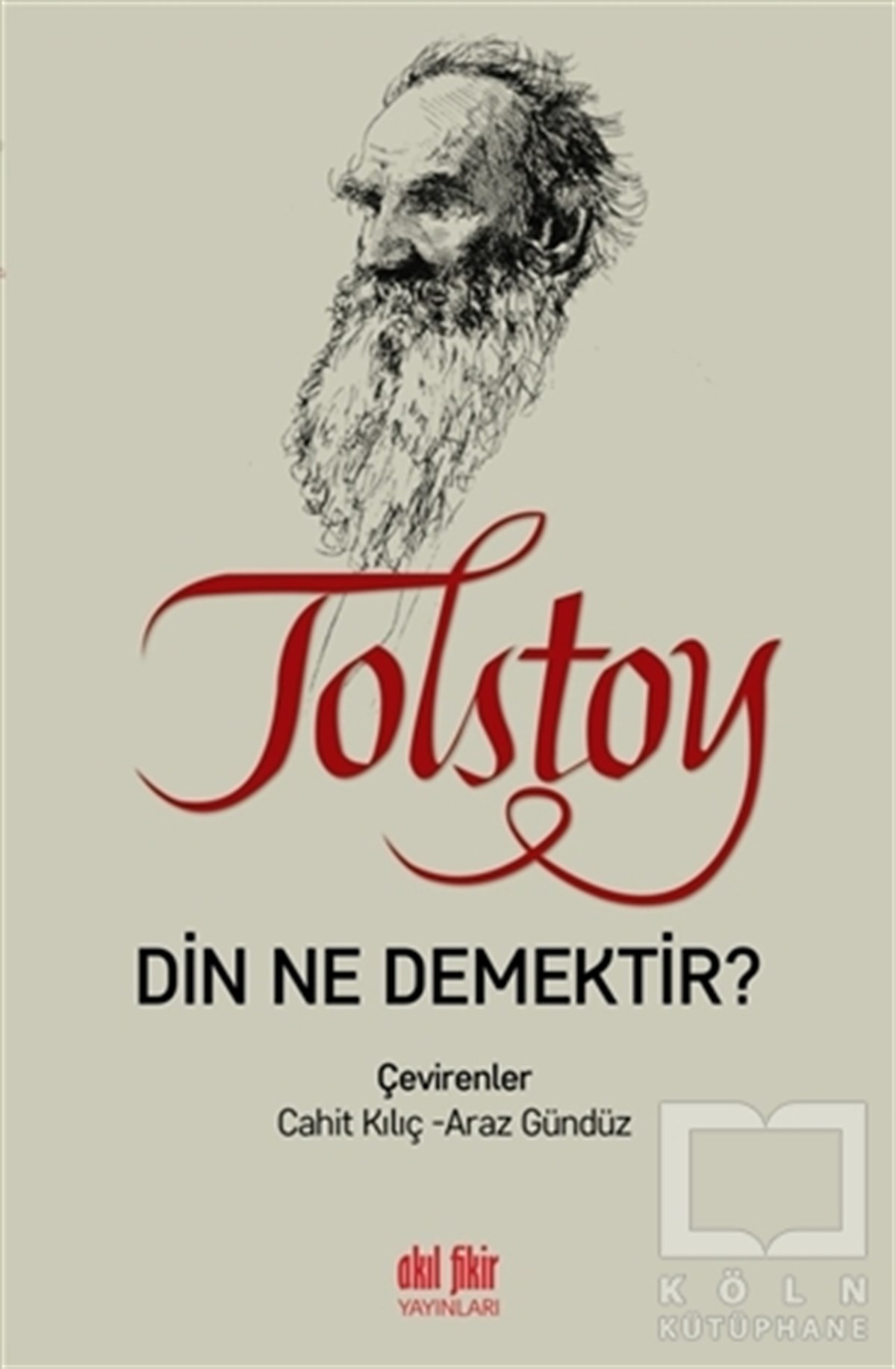 Lev Nikolayeviç TolstoyDin FelsefesiDin Ne Demektir?