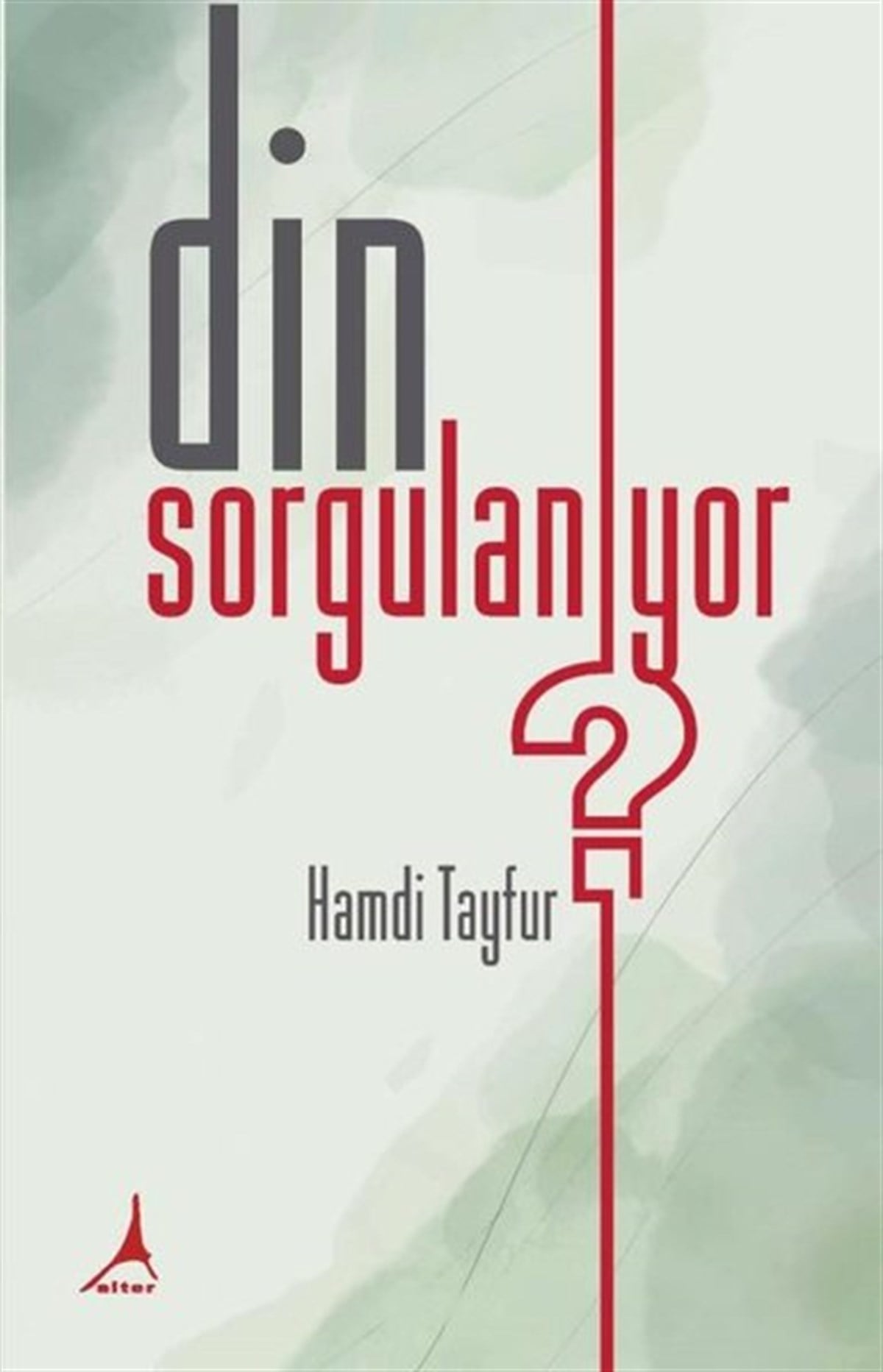 Hamdi TayfurDinDin Sorgulanıyor