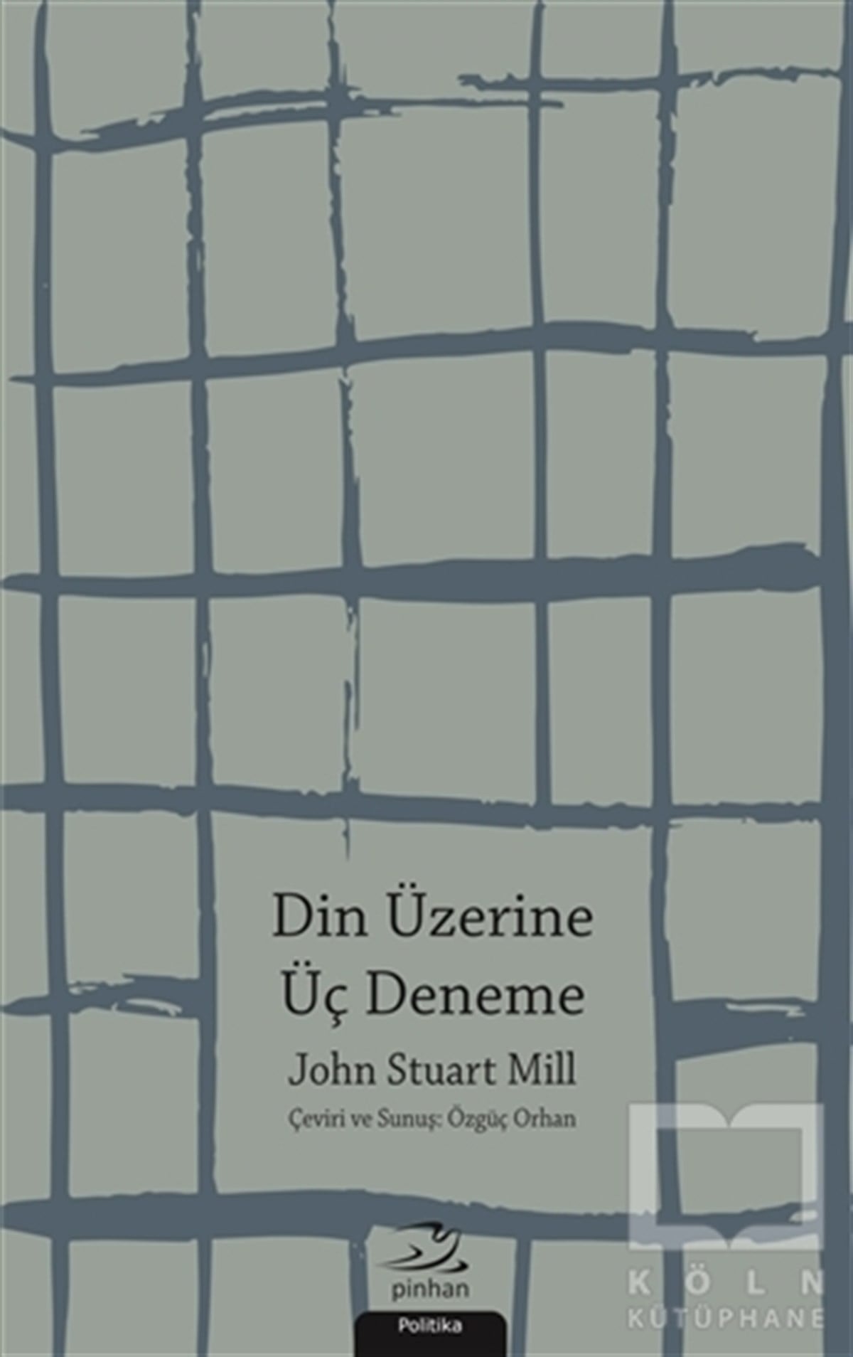 John Stuart MillAraştırma-İncelemeDin Üzerine Üç Deneme