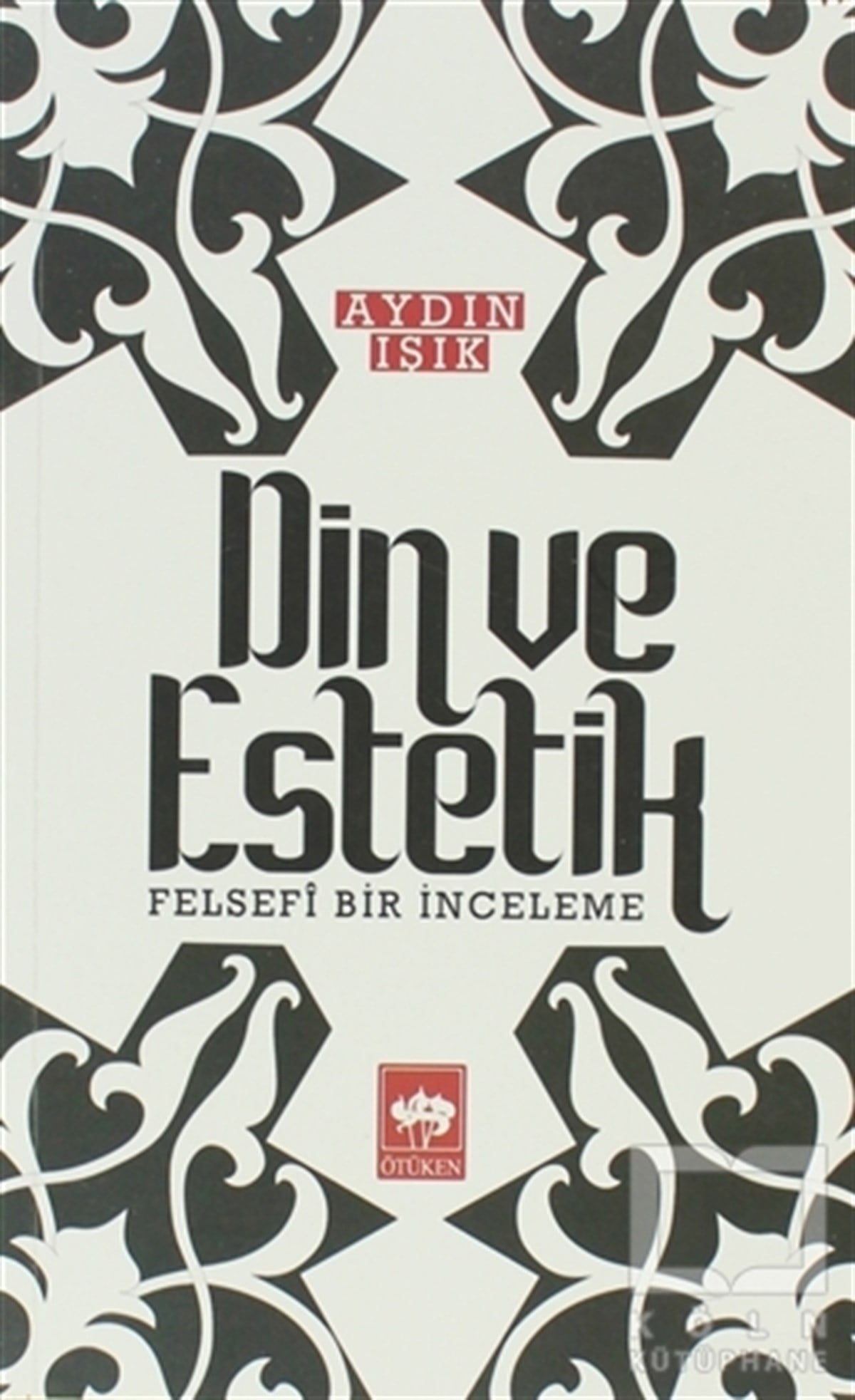 Aydın IşıkEstetikDin ve Estetik