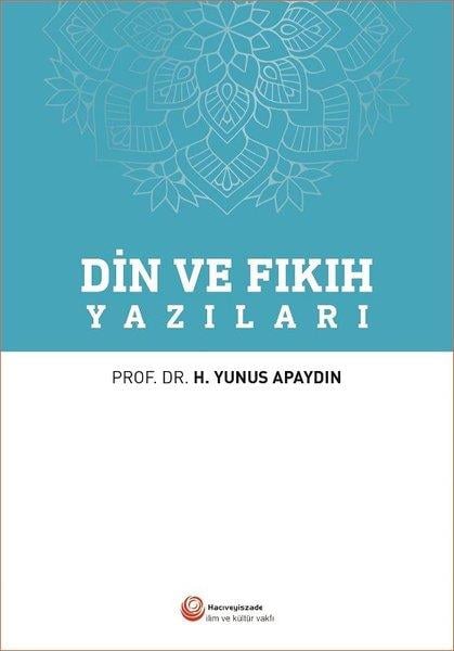 H. Yunus Apaydınİslami KitaplarDin ve Fıkıh Yazıları