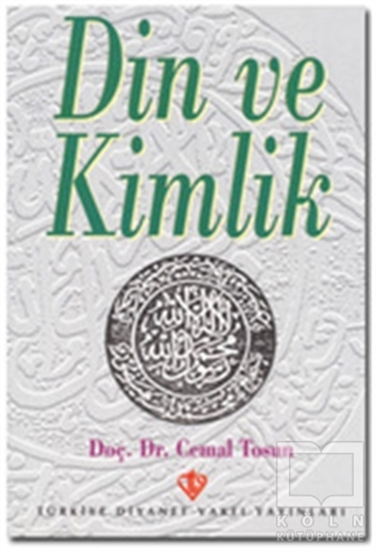 Cemal TosunDiğerDin ve Kimlik