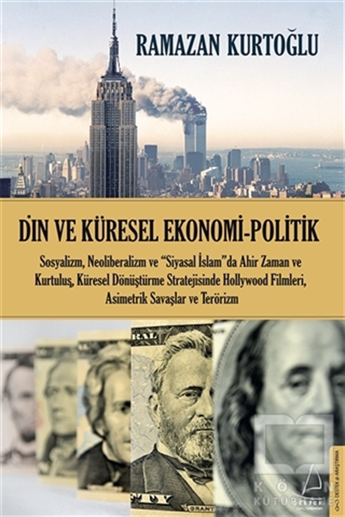 Ramazan KurtoğluAraştırma-İnceleme-KuramDin ve Küresel Ekonomi - Politik
