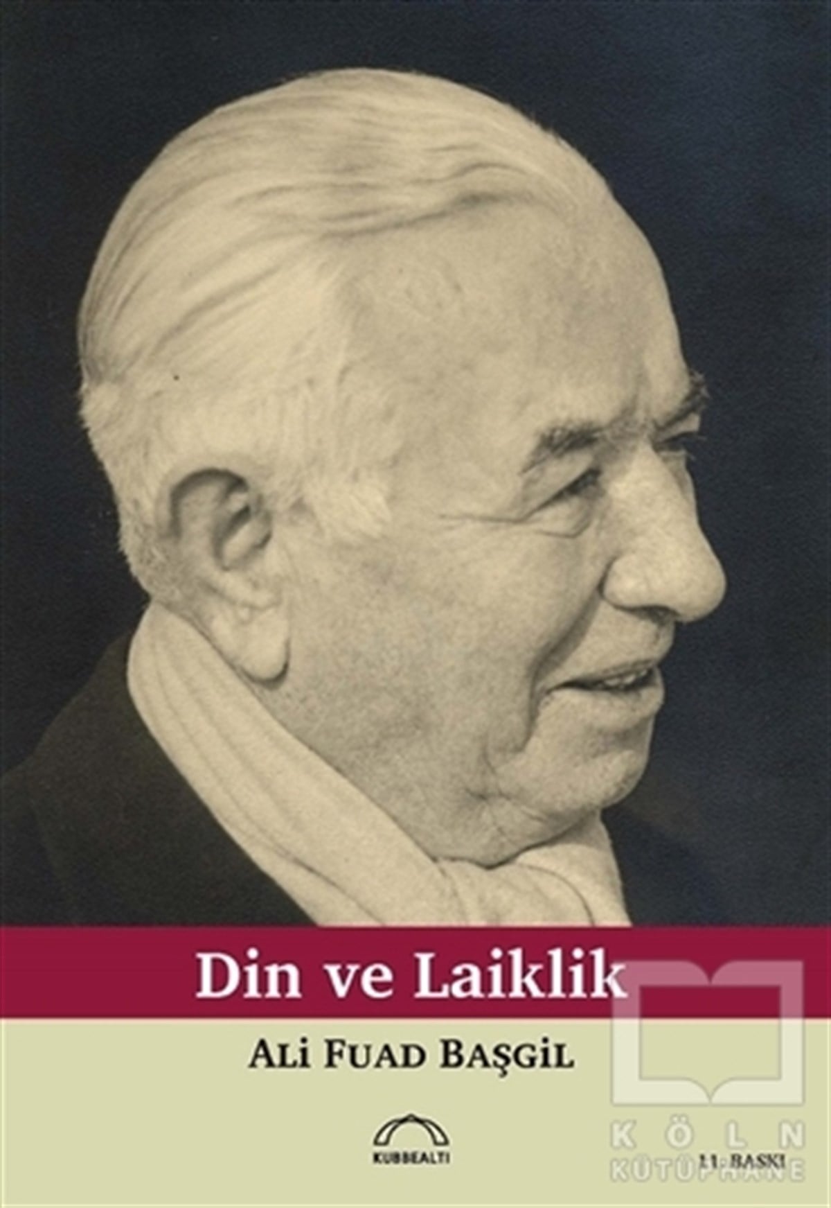 Ali Fuat BaşgilDin FelsefesiDin ve Laiklik