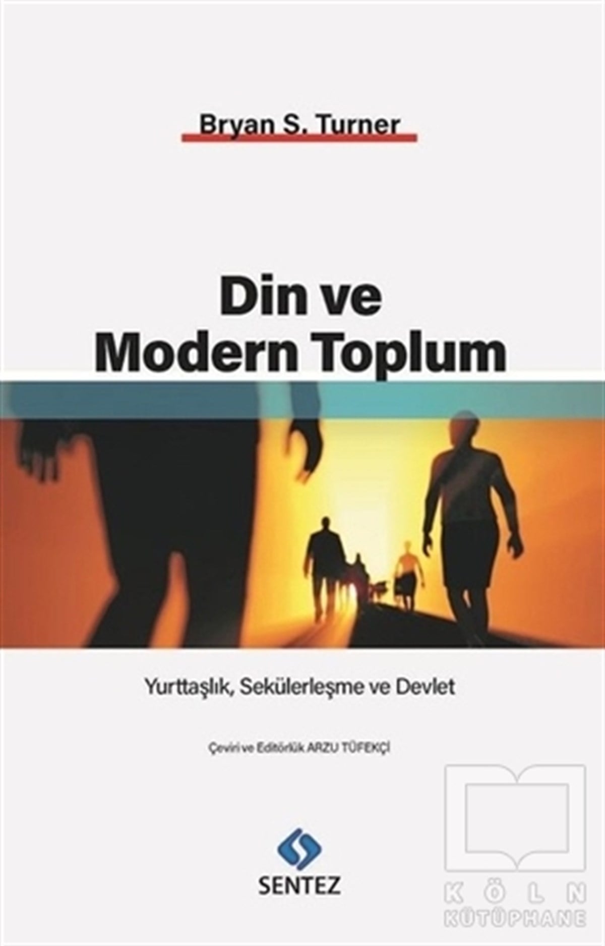 Bryan S. TurnerDiğerDin ve Modern Toplum