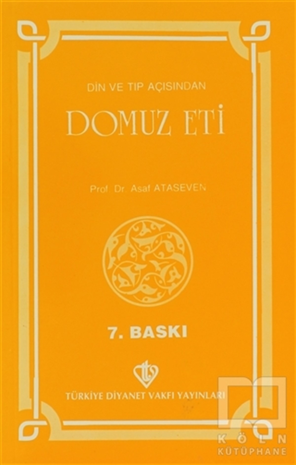Asaf AtasevenGenel KonularDin ve Tıp Açısından Domuz Eti