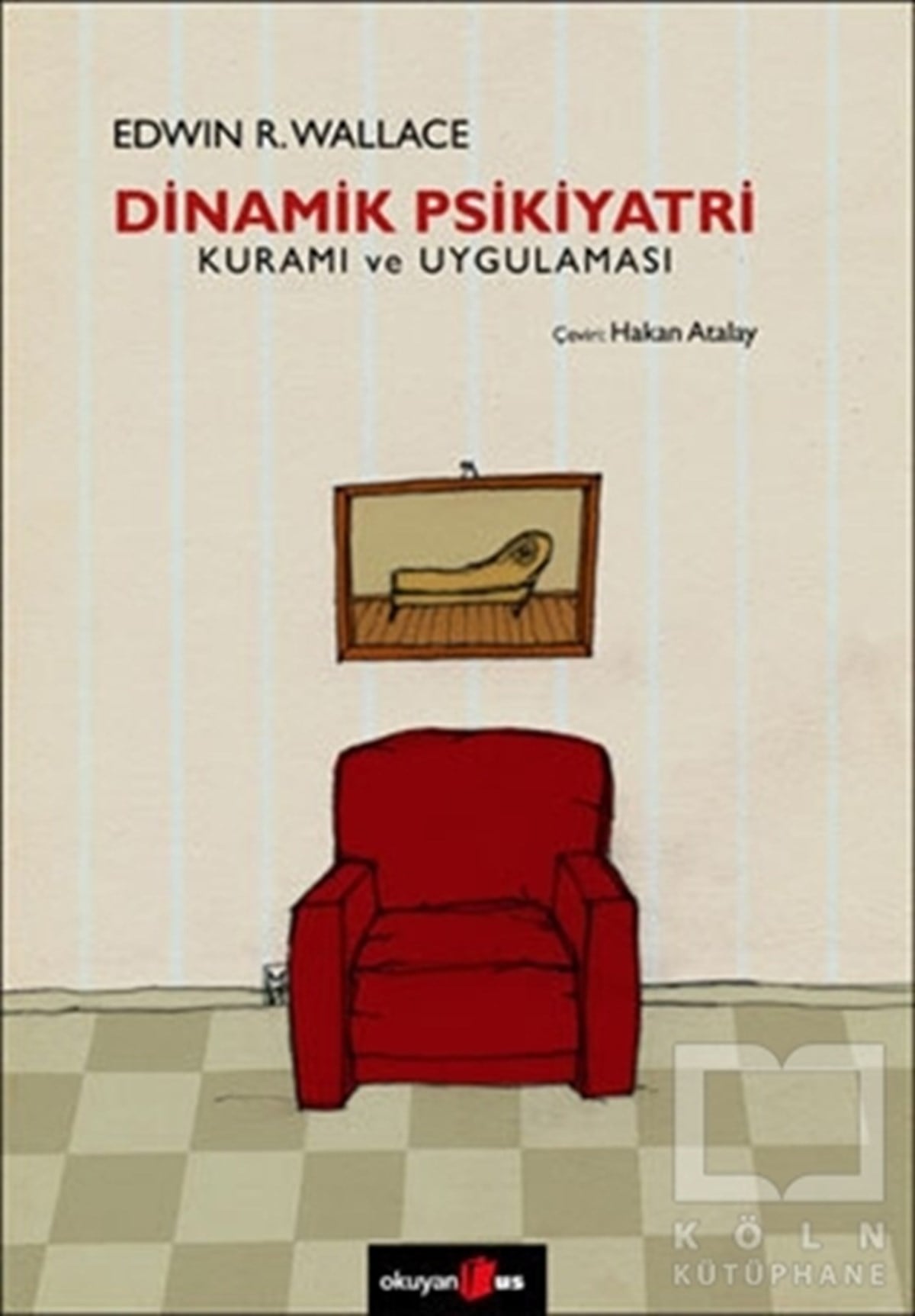 Edwin R. WallaceDiğerDinamik Psikiyatri Kuramı ve Uygulaması