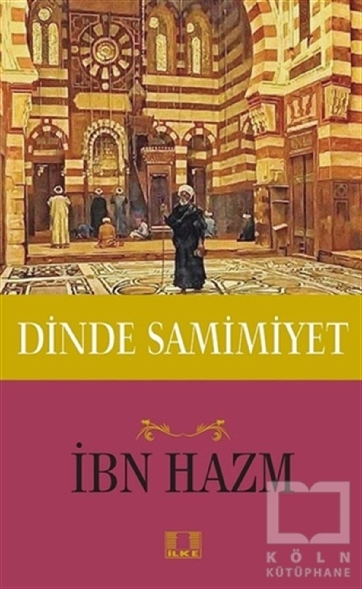 İbn HazmMüslümanlıkDinde Samimiyet