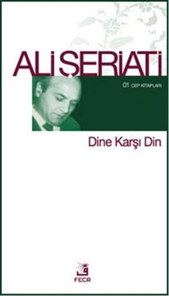 Ali ŞeriatiDinDine Karşı Din