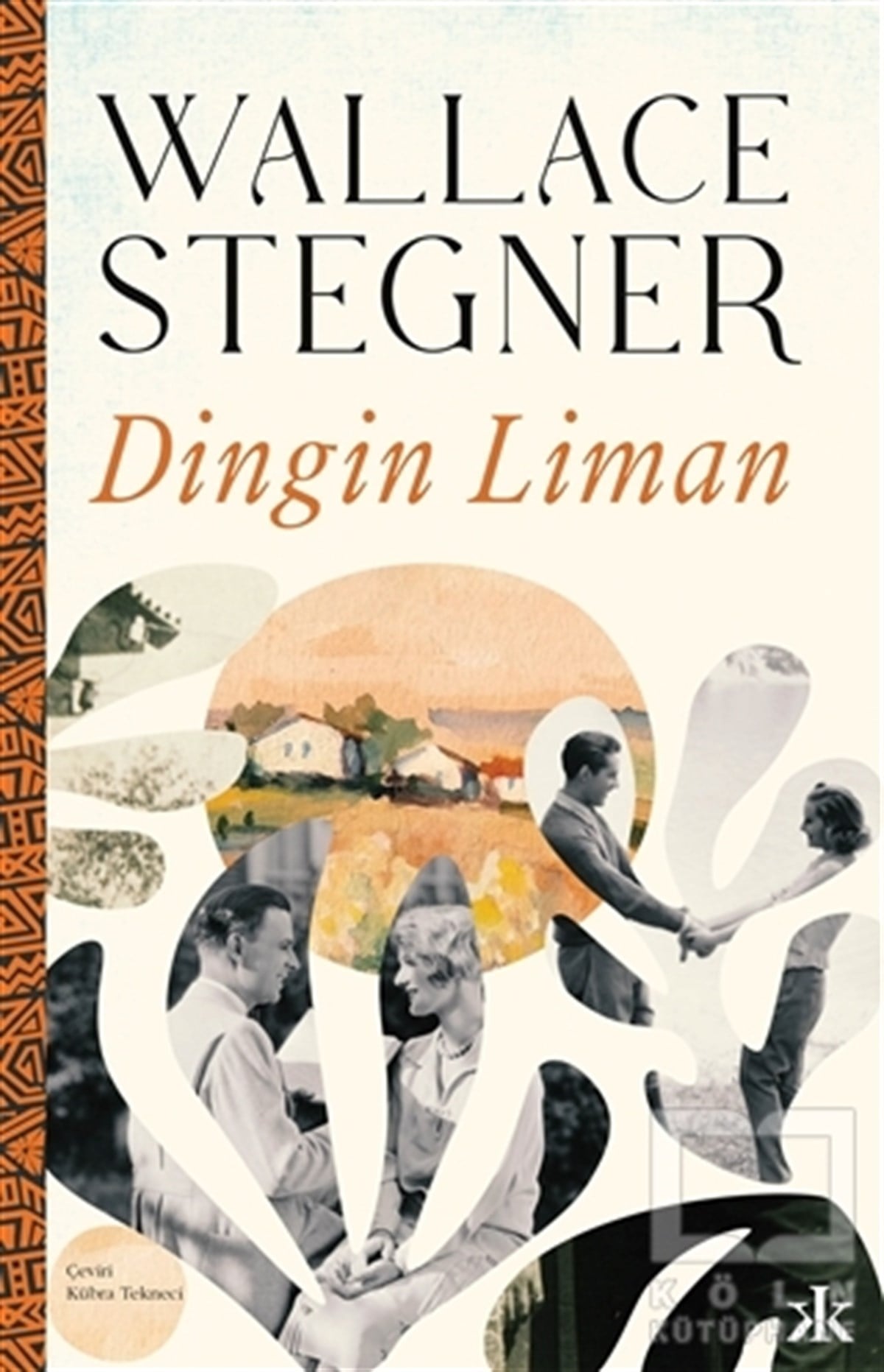 Wallace StegnerTürkçe RomanlarDingin Liman