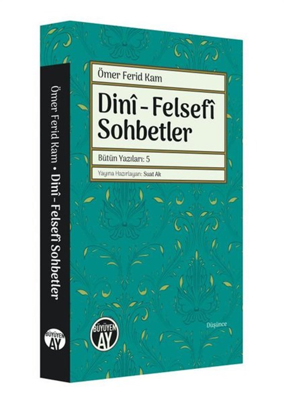 Ömer Ferid KamFelsefe BilimiDini - Felsefi Sohbetler